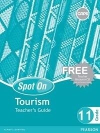 Spot On Tourism Grade 11 Teacher&#39;s Guide &amp; Free CD