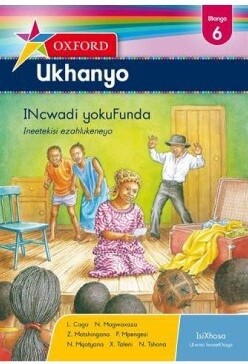 Oxford Ukhanyo Grade 6 Reader (IsiXhosa)  Oxford Ukhanyo IBanga 6 INcwadi yokuFunda