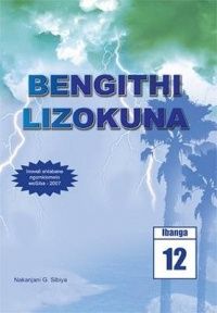 BENGITHI LIZOKUNA (SCHOOL EDITION)