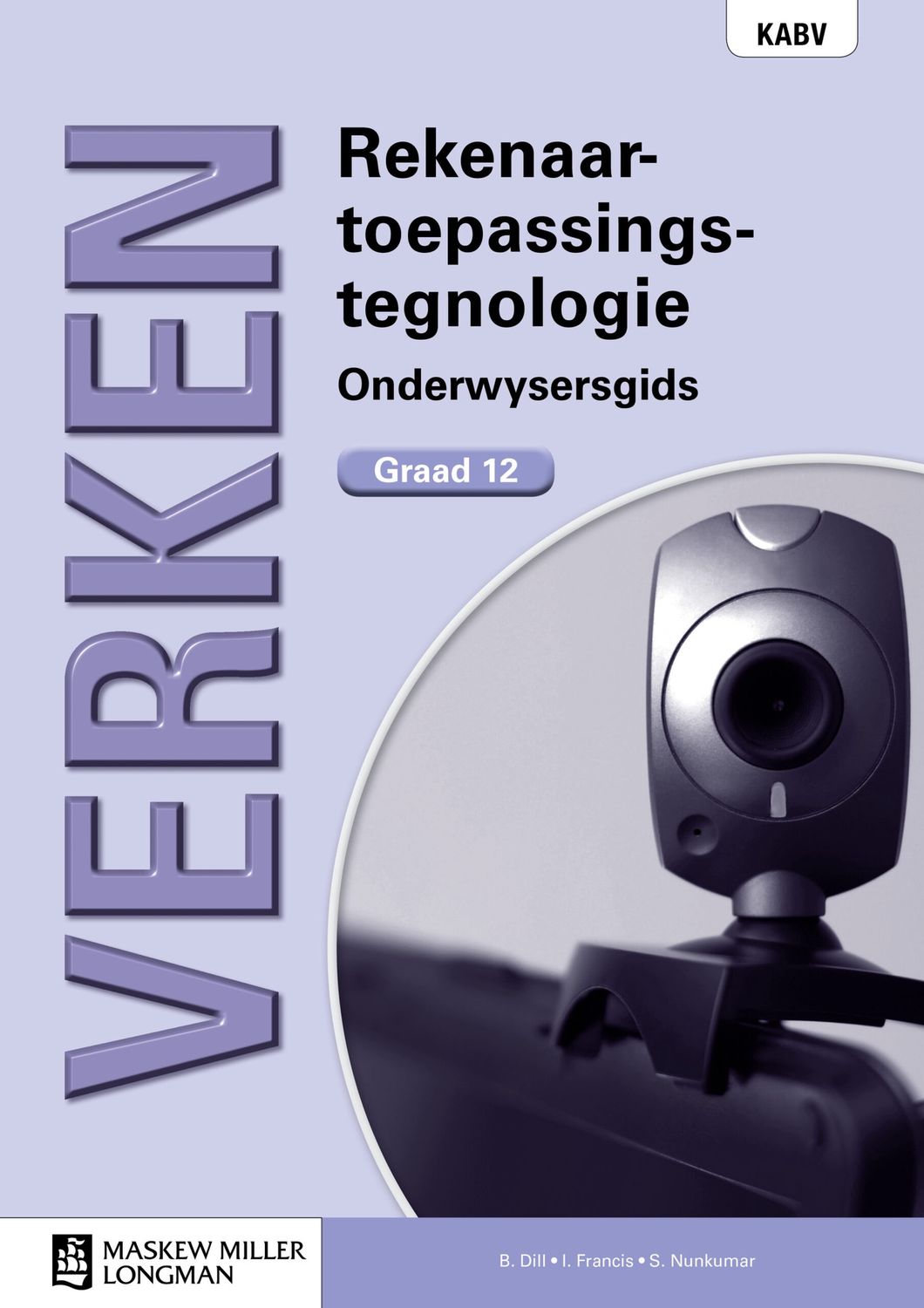 Verken Rekenaartoepassingstegnologie Graad 12 Onderwysersgids met CD