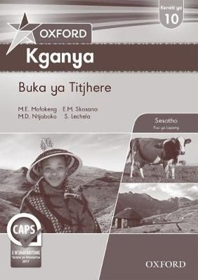 Oxford Kganya Grade 10 Teacher&#39;s Guide (Sesotho)  Oxford Kganya Kereiti ya 10 Buka ya Titjhere