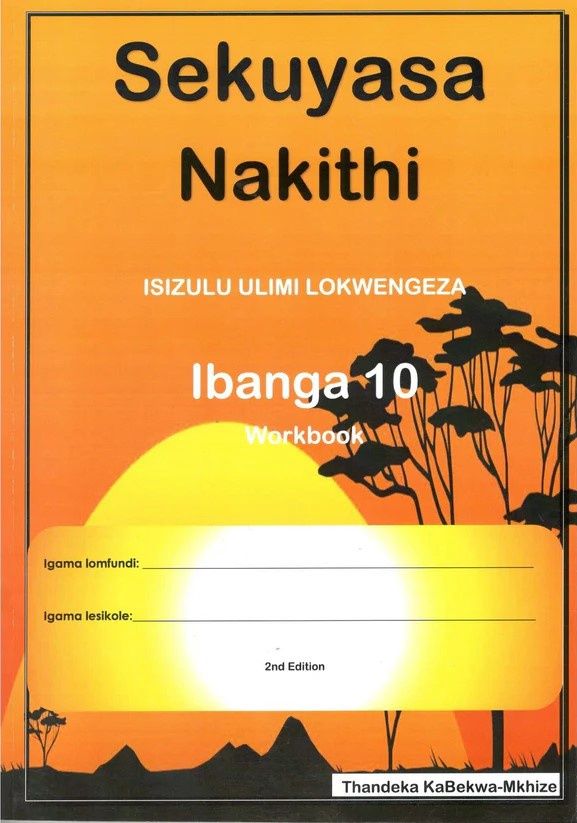 Sekuyasa nakithi by Thandeka KaBekwa Mkhize Gr 10 (2025)