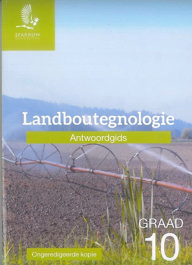 Landboutegnologie Gr. 10 Antwoordgids