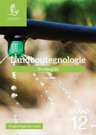 Landboutegnologie Gr 12 Studiegids