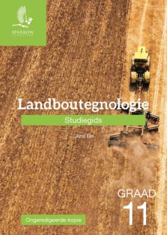 Landboutegnologie Gr 11 Studiegids