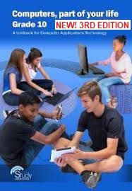 Computers, part of your life - Grade 10; CAT 3rd Edition (Available end Nov 2024)