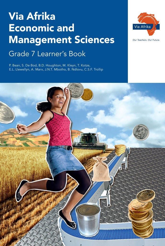 Via Afrika Economic and Management Sciences Grade 7 Learner&#39;s Book