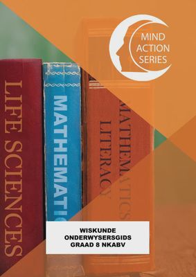 Mind Action Series Wiskunde Gr. 8 Onderwysersgids NKABV