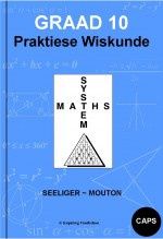 Gr 10 Praktiese Wiskunde - (Answers in back)