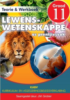 Gr 11 Lewenswetenskappe Teorie en Werkboek
