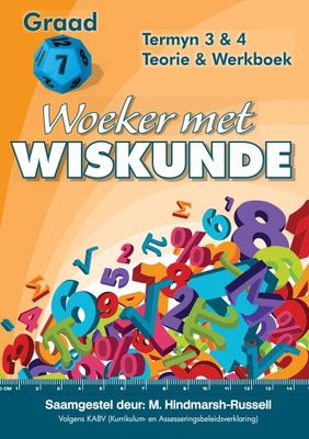 Woeker Met Wiskunde Gr 7 Termyn 3 &amp; 4