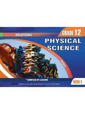 Physical Science Gr 12 Book 1 Physics Solutions 2024