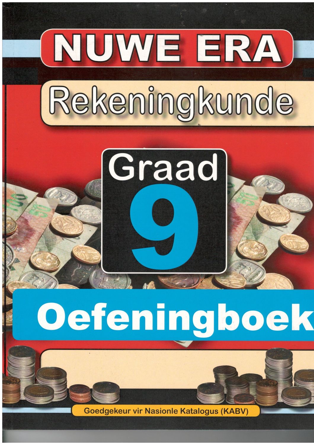 Nuwe Era Rekeningkunde Graad 9 Oefeningboek