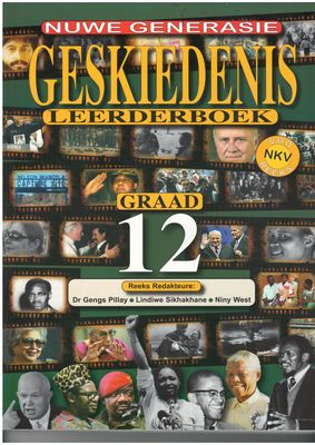Geskiedenis vir &#39;n Nuwe Geslag Graad 12 Leerder Boek