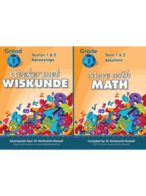 Woeker met Wiskunde / Move With Math Gr 7 Kwartaal /Term 1&amp;2 Oplossings/Solutions
