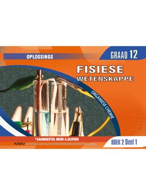Fisiese Wetenskappe Gr 12 Boek 2 Deel 1 Organiese Oplossings 2024