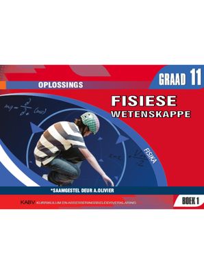 Fisiese Wetenskappe Gr 11 Boek 1 Fisika Oplossings 2024