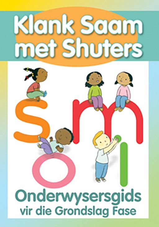 Shuters Sound Sense (Afrikaans) Klank saam met Shuters Onderwysersgids