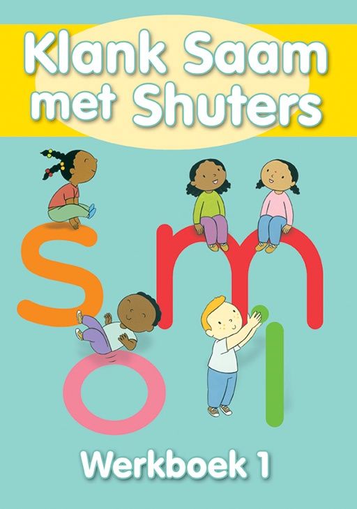 Shuters Sound Sense (Afrikaans) Klank saam met shuters Boek 1
