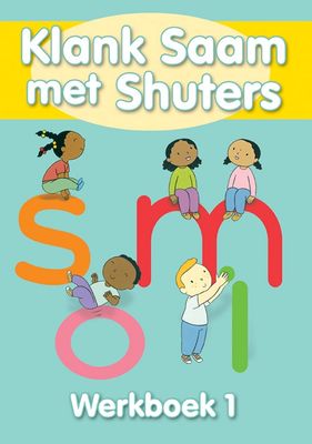 Shuters Sound Sense (Afrikaans) Klank saam met shuters Boek 1