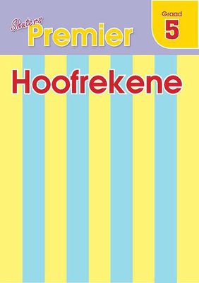Shuters Premier Mental Maths Grade 5 (Afrikaans)