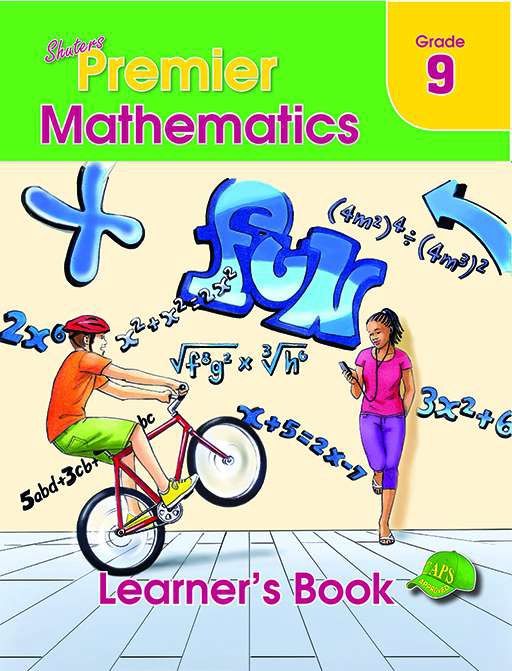 SHUTERS PREMIER MATHEMATICS GRADE 9 LEARNER&#39;S BOOK