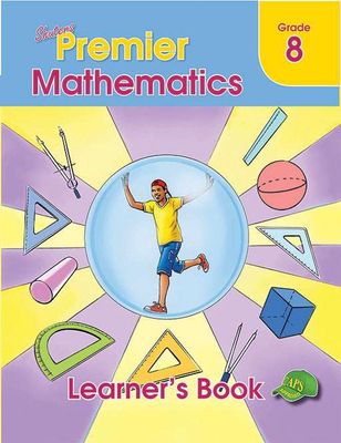 SHUTERS PREMIER MATHEMATICS GRADE 8 LEARNER&#39;S BOOK