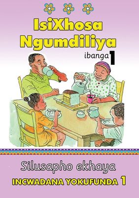 ISIXHOSA NGUMDILIYA GRADE 1 READER LEVEL 1
