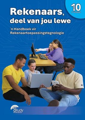 Rekenaars, deel van jou lewe Graad 10 RTT  3de Uitgawe