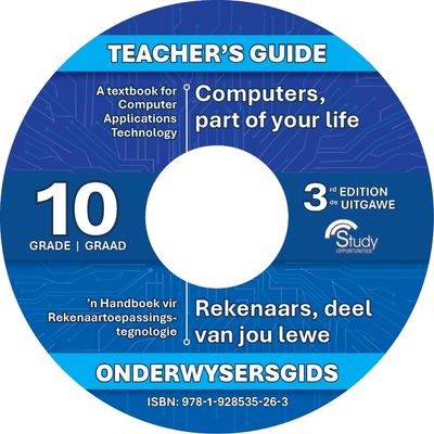 Computers, part of your life – Grade 10;  3rd Edition; Teacher&#39;s Guide on DVD (Eng &amp; Afr)
