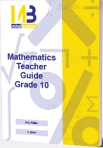 MB MATHEMATICS TEACHER GUIDE IEB/DBE Gr. 10