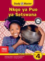 Study &amp; Master Nkgo ya Puo ya Setswana Kaedi ya Morutabana Mophato wa 4