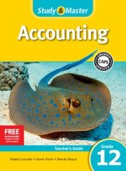 Study &amp; Master Accounting Teacher&#39;s Guide Grade 12
