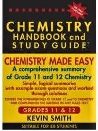 CHEMISTRY HANDBOOK &amp; STUDY GUIDE - GRADE 11 &amp; 12 2024 IEB SAGS COMPLIANT