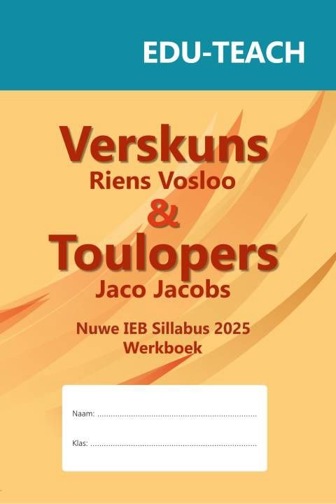 Verskuns en Toulopers werkboek IEB sillabus 2025