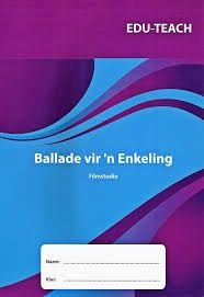 Filmstudie: Ballade vir &#39;n Enkeling Studiegids