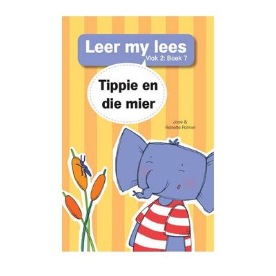 Leer my lees (Vlak2) 7: Tippie en die mier