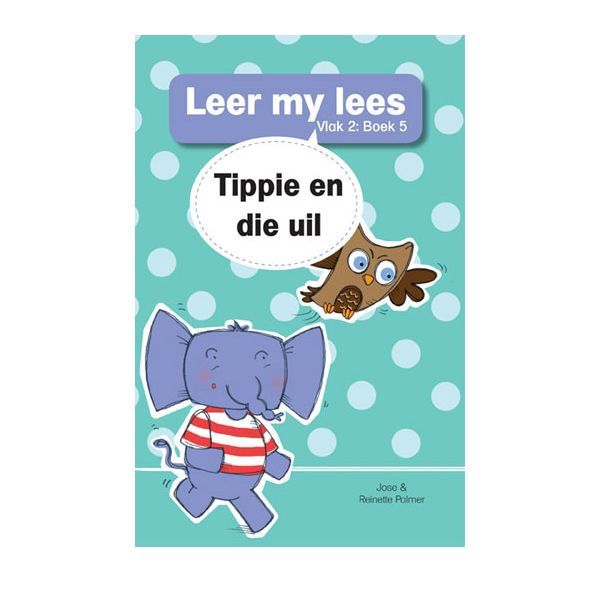 Leer my lees (Vlak2) 5: Tippie en die uil