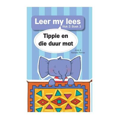 Leer my lees (Vlak2) 3: Tippie en die duur mat
