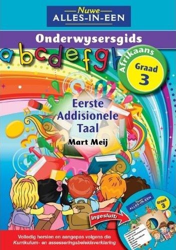 Nuwe Alles-In-Een Graad 3 Eerste Addisionele Taal Onderwysersgids