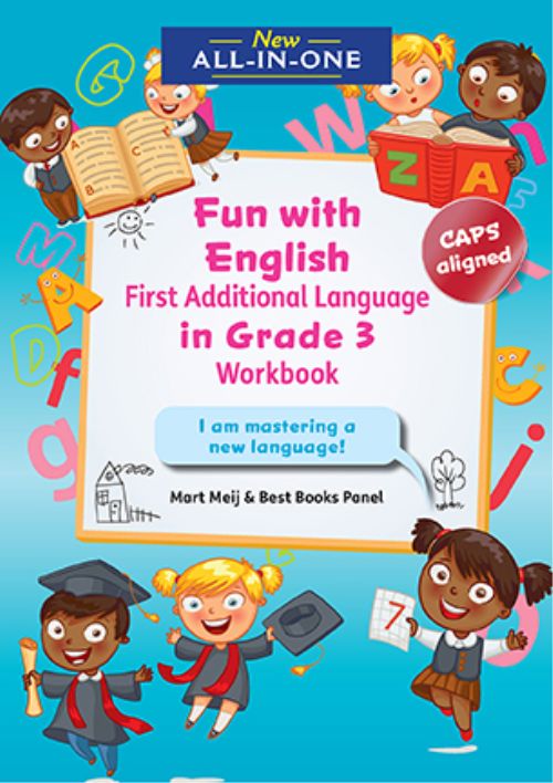 New All-In-One Grade 3 Fun with English First Additional Language Workbook: I have mastered a new language! (Available October 2022)