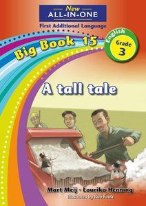 New All-In-One Grade 3 FAL Big Book 15: A tall tale