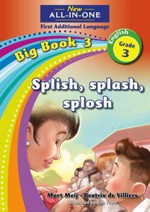 New All-In-One Grade 3 FAL Big Book 03: Splish, splash, splosh