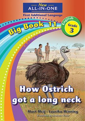New All-In-One Grade 3 FAL Big Book 11: How Ostrich got a long neck