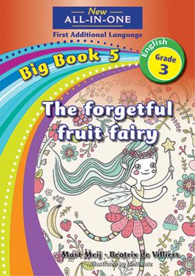 New All-In-One Grade 3 FAL Big Book 05: The forgotten fruit fairy
