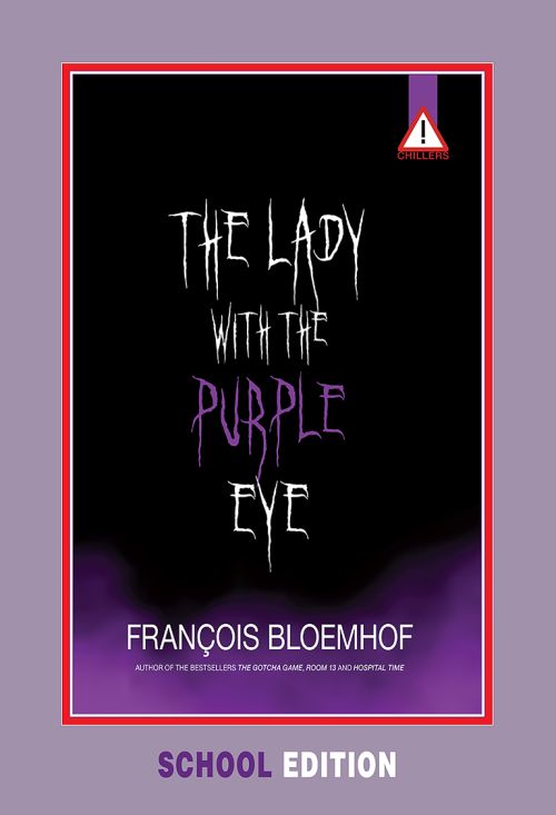 LADY WITH THE PURPLE EYE, THE (SCHOOL EDITION)