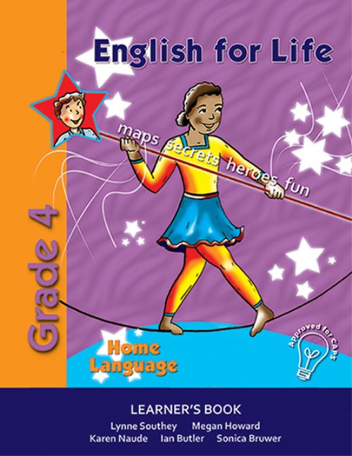 English for Life – An integrated language text Home Language Learner’s  Book Gr. 4