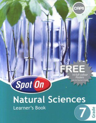 Spot On Natural  Sciences Grade 7 Learner&#39;s Book