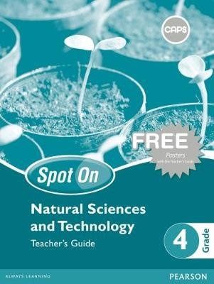 Spot On Natural Sciences and Technology Grade 4 TG &amp; Free Poster Pack