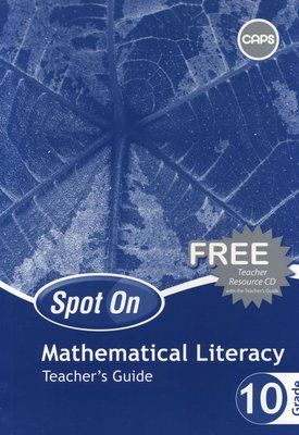 Spot On Mathematical Literacy Gr 10 TG &amp; Free CD